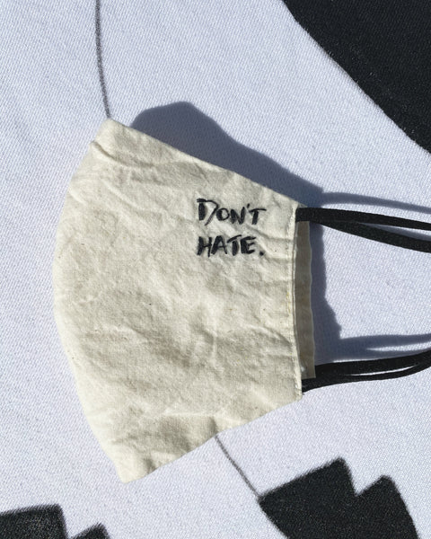 DON'T HATE FACE MASK